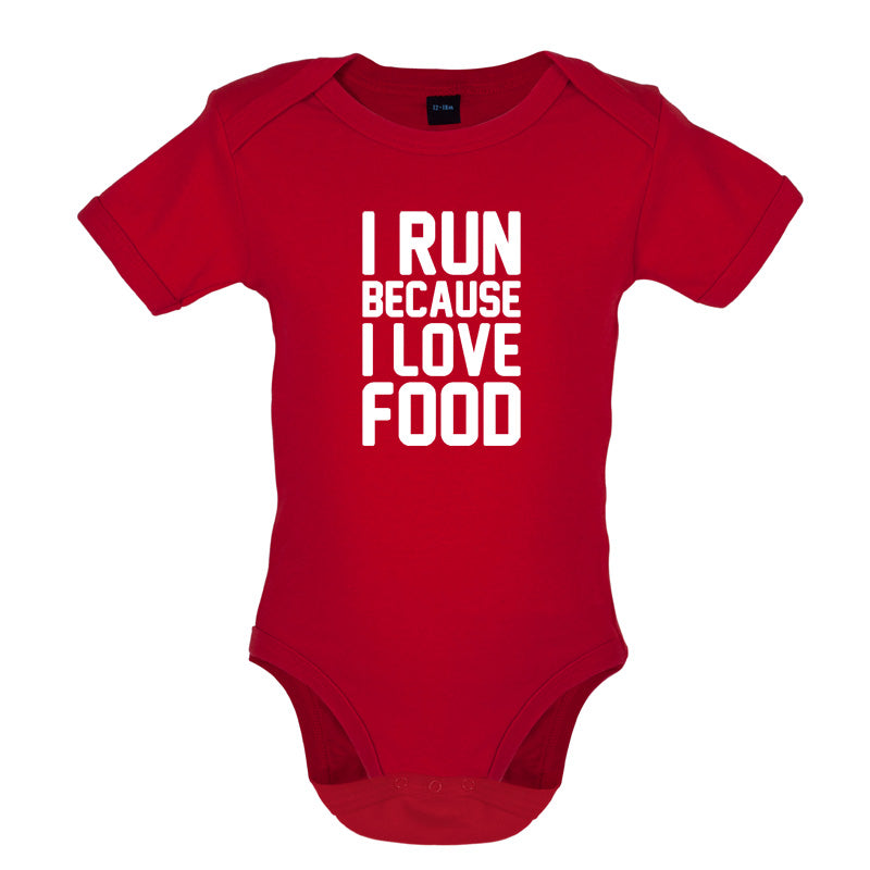 I Run Because I Love Food Baby T Shirt