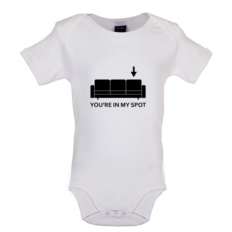 You're In My Spot Baby T Shirt