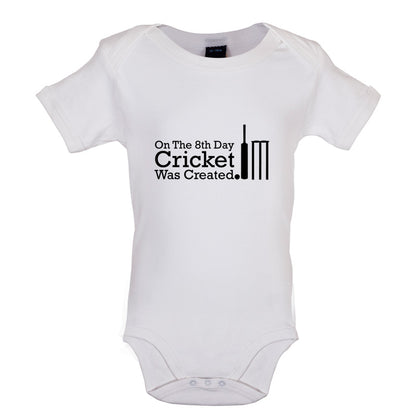 On The 8th Day Cricket Was Created Baby T Shirt