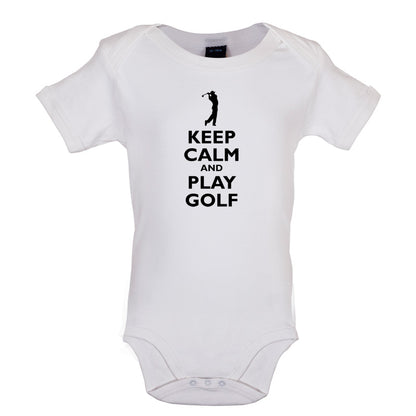 Keep Calm and Play Golf Baby T Shirt