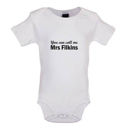 You Can Call Me Mrs Filkins Baby T Shirt