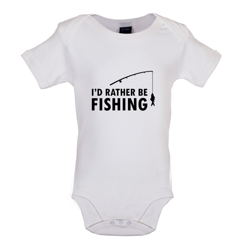 I'd Rather Be Fishing Baby T Shirt