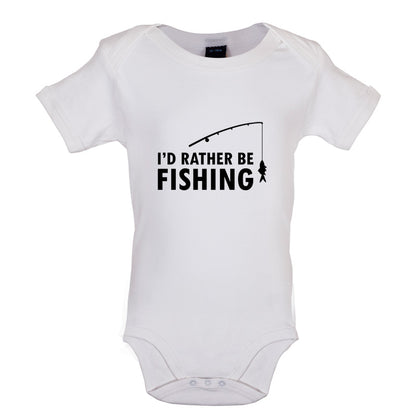 I'd Rather Be Fishing Baby T Shirt