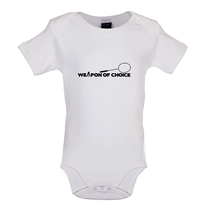 Weapon Of Choice Badminton Baby T Shirt