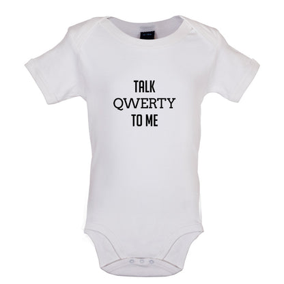 Talk Qwerty to me  Baby T Shirt