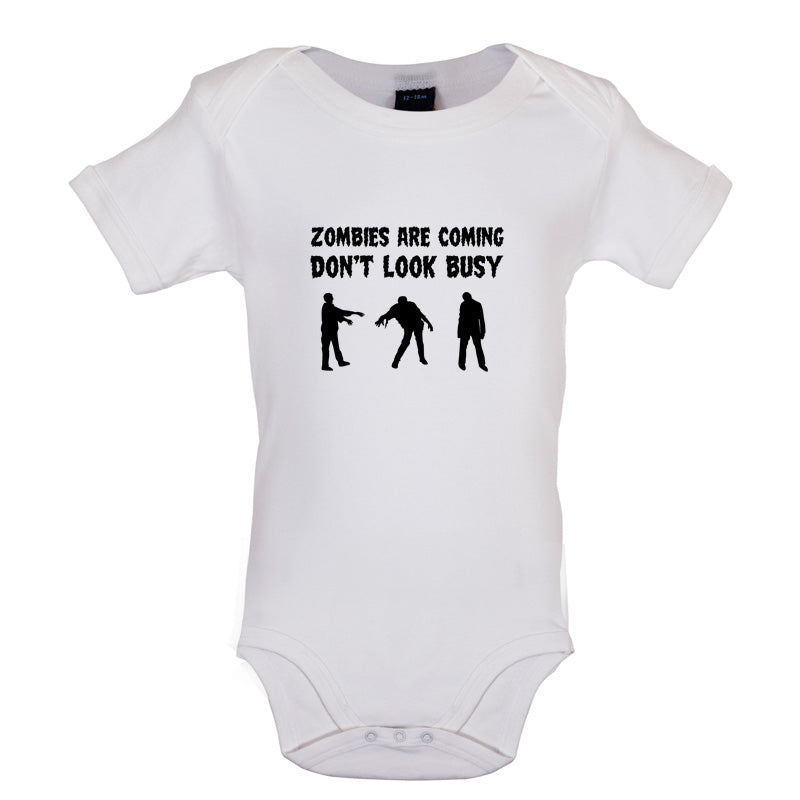 Zombies Are Coming Don't Look Busy Baby T Shirt