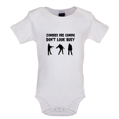 Zombies Are Coming Don't Look Busy Baby T Shirt