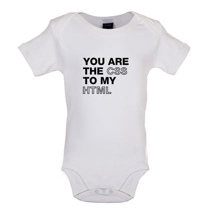 You Are The CSS To My HTML Baby T Shirt