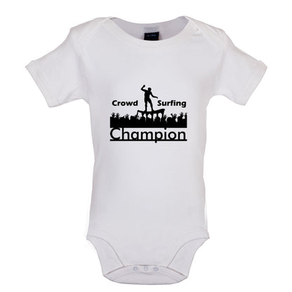 Crowd Surfing Champion Baby T Shirt