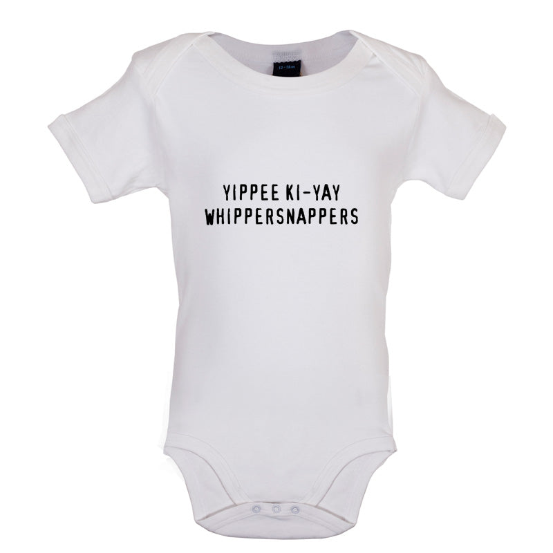 Yippee Ki-Yay WhipperSnappers Baby T Shirt