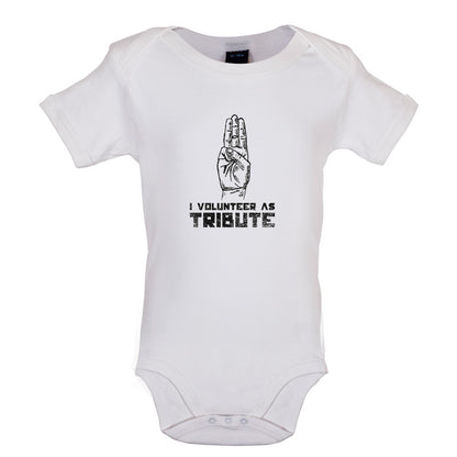 I Volunteer As Tribute Baby T Shirt