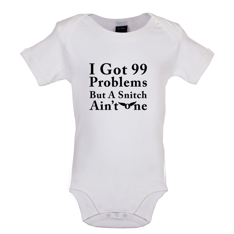 99 Problems but a snitch ain't one Baby T Shirt