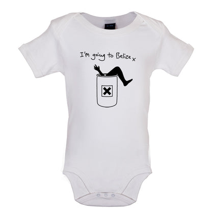 I'm Going To Belize Baby T Shirt