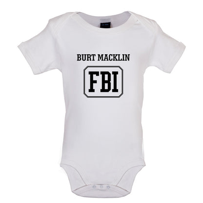 Burt Macklin FBI Baby T Shirt