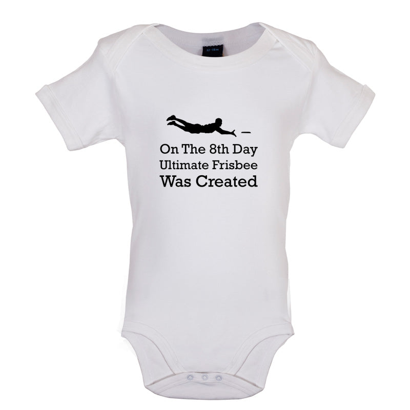 On The 8th Day Ultimate Frisbee Was Created Baby T Shirt