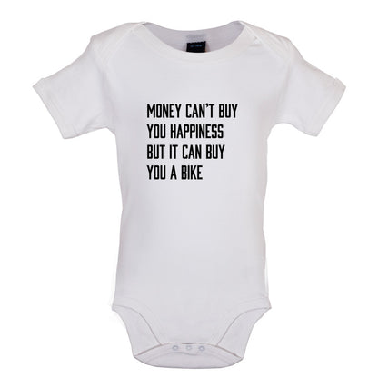 Money Can't Buy You Happiness But It Can Buy You A Bike Baby T Shirt