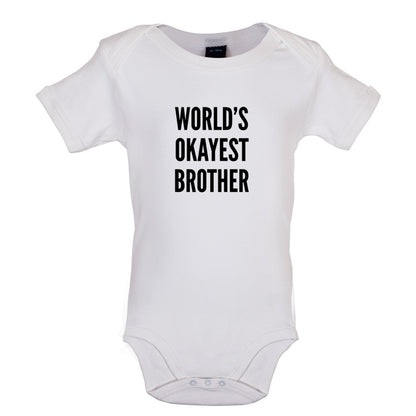 World's Okayest Brother Baby T Shirt