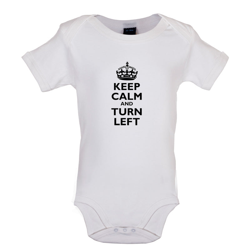 Keep Calm and Turn Left Baby T Shirt