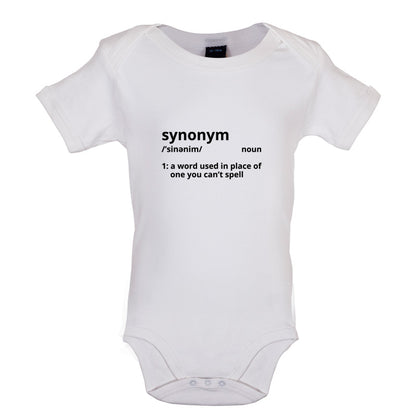 Synonym A Word In Place Of One You Can't Spell Baby T Shirt