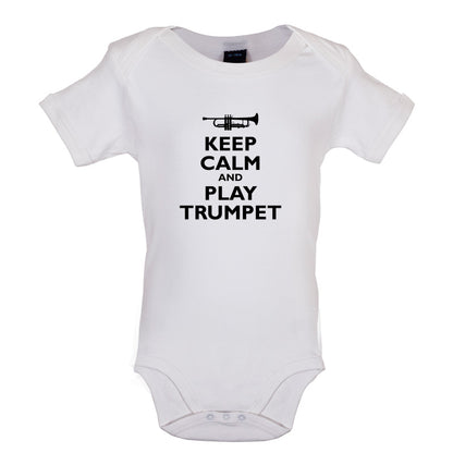 Keep Calm and Play Trumpet Baby T Shirt