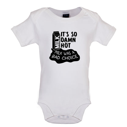 Milk Was A Bad Choice Baby T Shirt