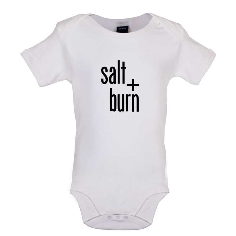 Salt And Burn Baby T Shirt