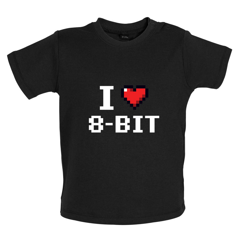 I Love 8-Bit Baby T Shirt