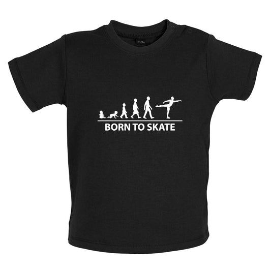 Born to Ice Skate Baby T Shirt