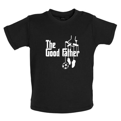 The Goodfather Baby T Shirt