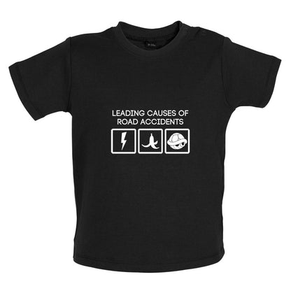 Leading Cause Of Road Accidents Baby T Shirt