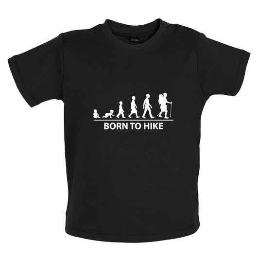 Born to Hike Baby T Shirt