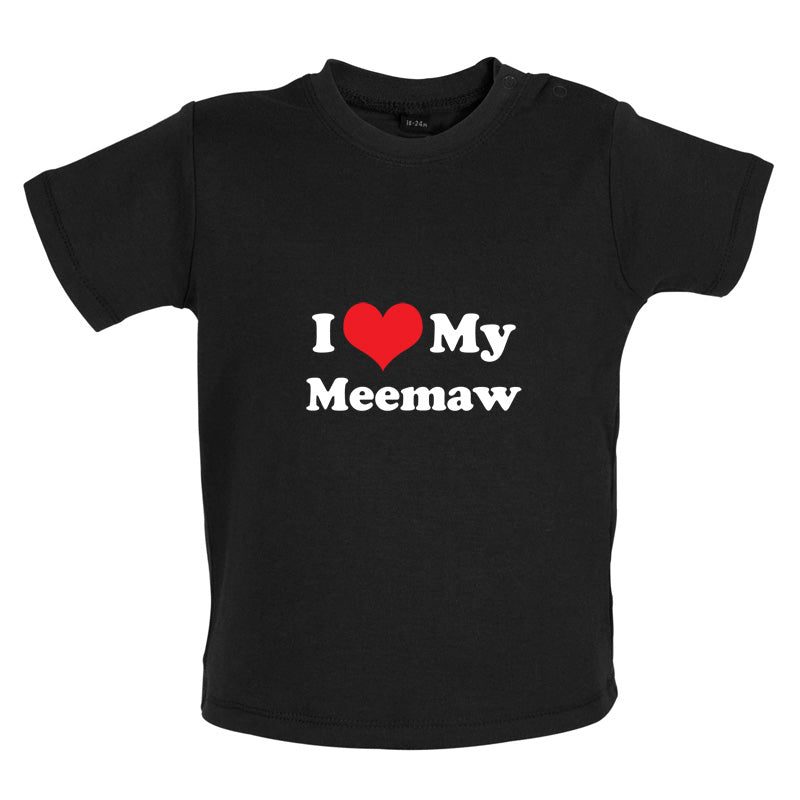 I Love My Meemaw Baby T Shirt