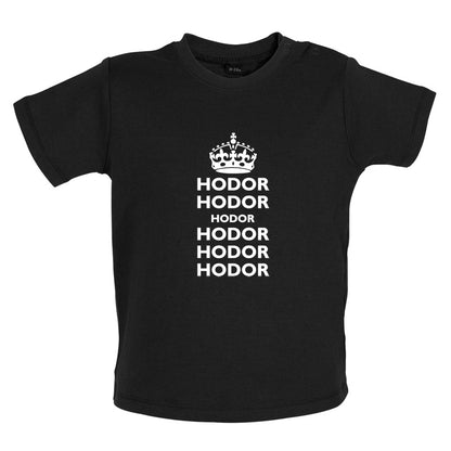 Hodor Hodor Hodor Baby T Shirt