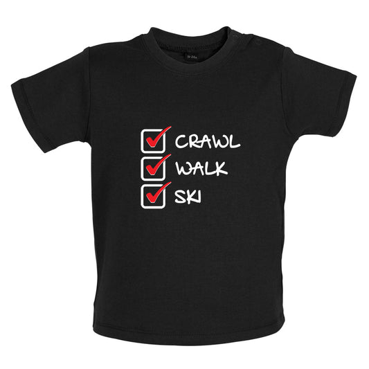 Crawl Walk Ski Baby T Shirt