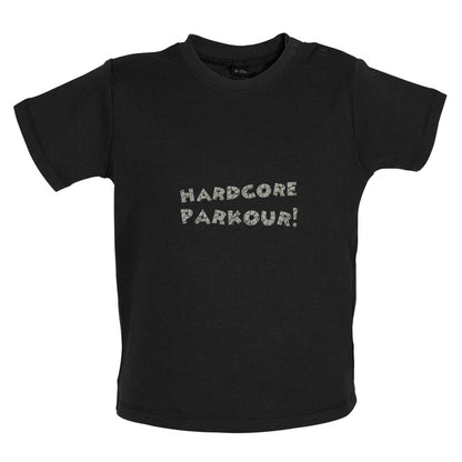 Hardcore Parkour Baby T Shirt