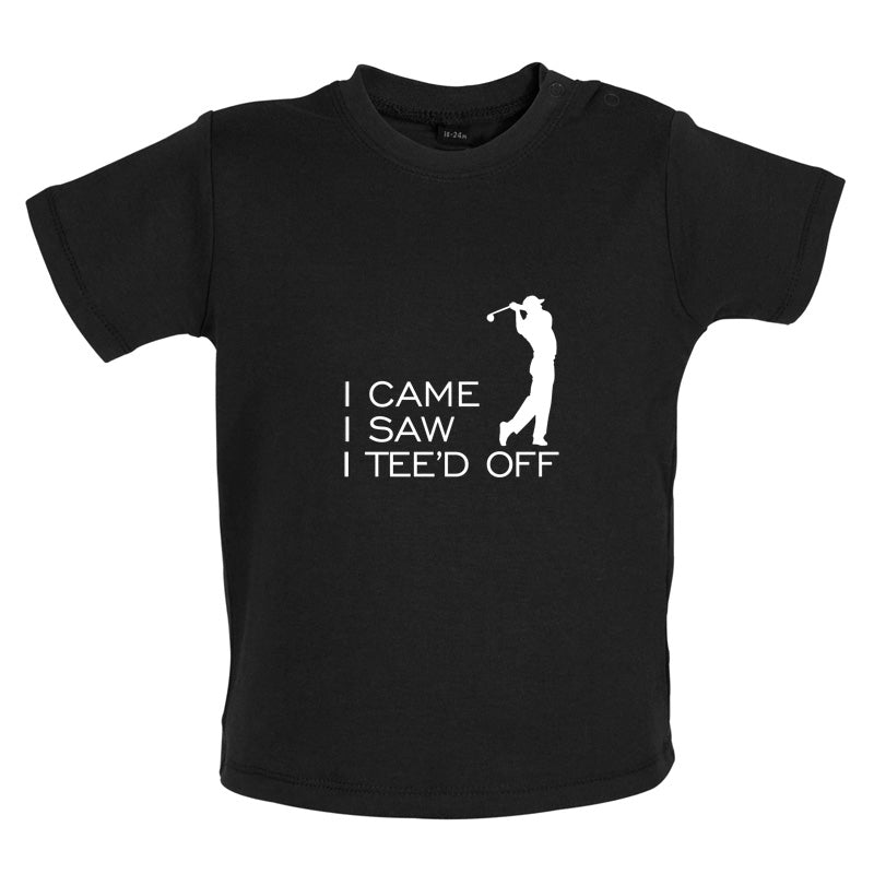 I Came I Saw I Tee'd Off Baby T Shirt