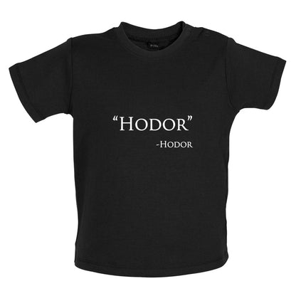 Hodor Hodor Quote Baby T Shirt