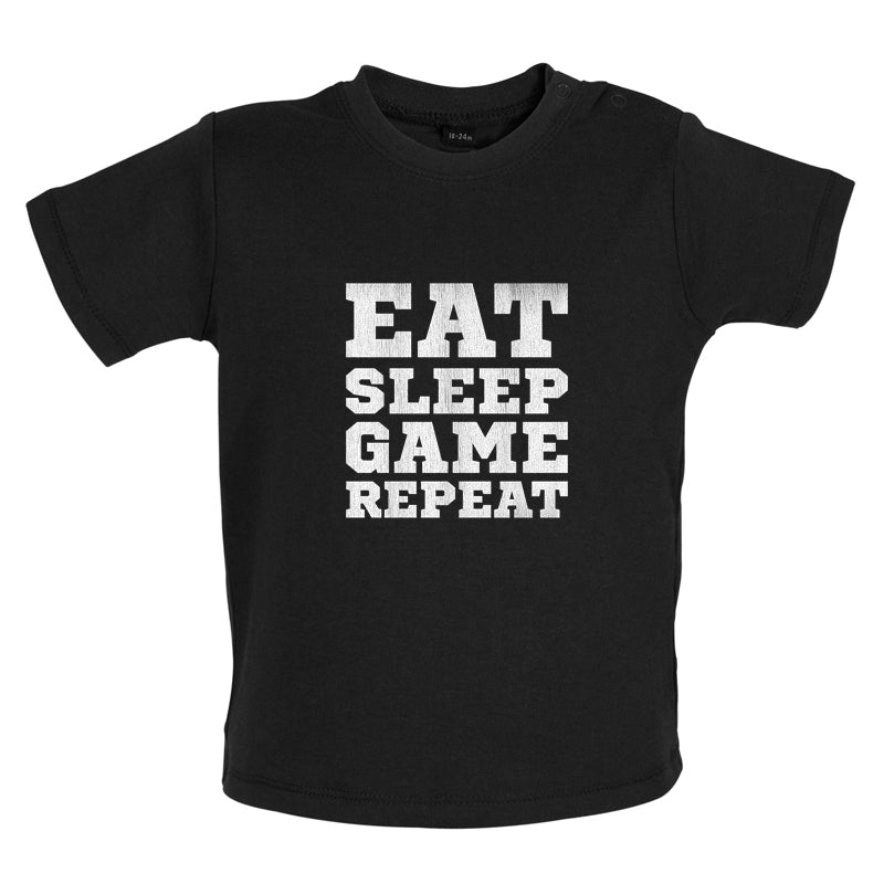 Eat Sleep Game Repeat Baby T Shirt