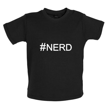 #Nerd (Hashtag) Baby T Shirt