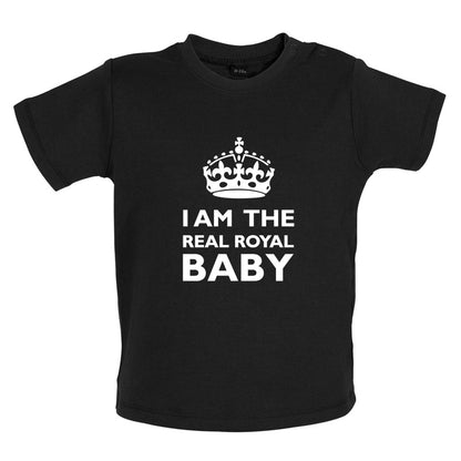 I Am The Real Royal Baby Baby T Shirt