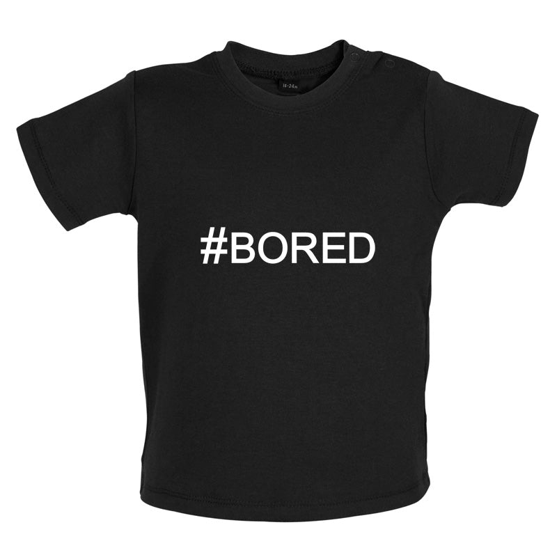 #Bored (Hashtag) Baby T Shirt