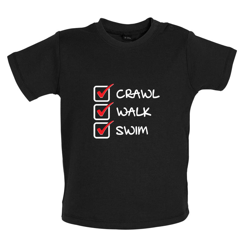 Crawl Walk Swim Baby T Shirt