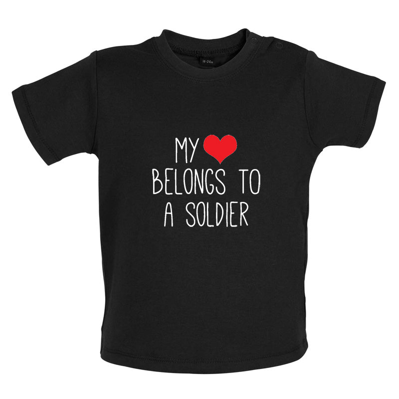 My Heart Belongs To A Soldier Baby T Shirt