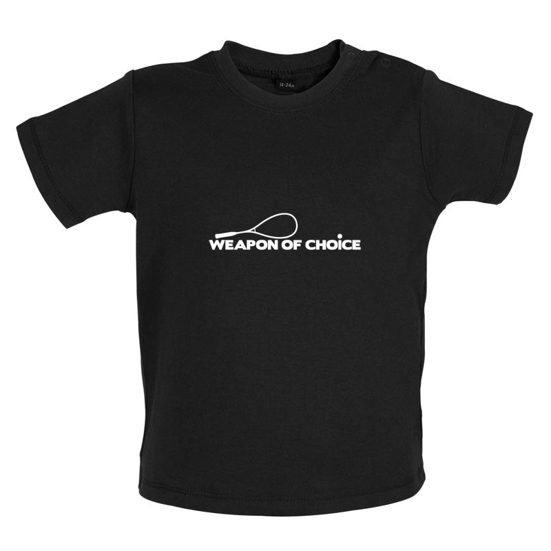 Weapon Of Choice Squash Baby T Shirt