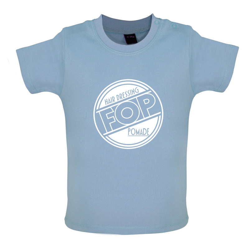 FOP Hair dressing Pomade Baby T Shirt