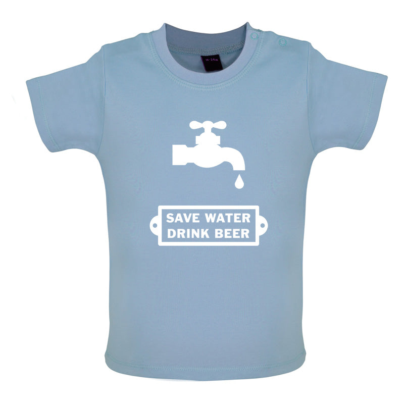 Save Water Drink Beer Baby T Shirt