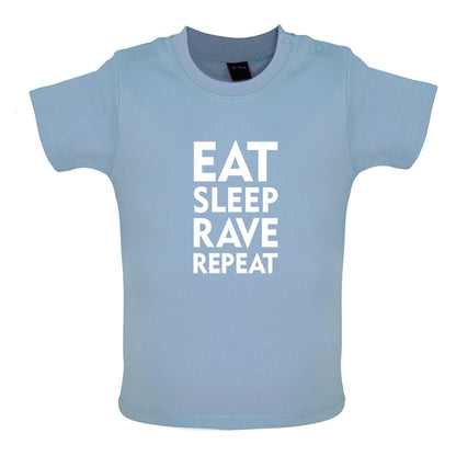 Eat Sleep Rave Repeat Baby T Shirt