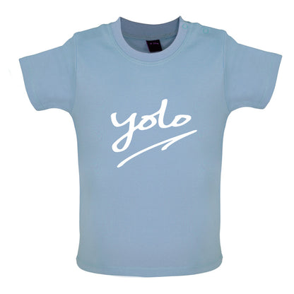 YOLO [You Only Live Once] Baby T Shirt