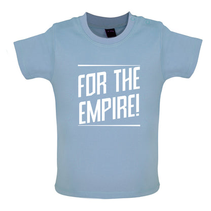 For The Empire Baby T Shirt