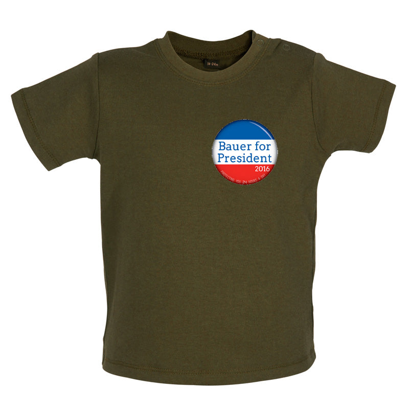 Bauer For President Baby T Shirt